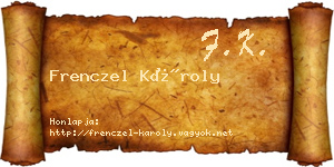 Frenczel Károly névjegykártya