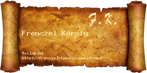 Frenczel Károly névjegykártya